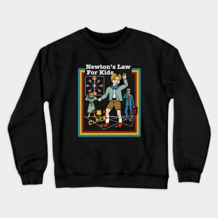 Newton’s Law for Kids Crewneck Sweatshirt